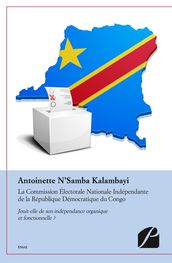 La Commission Électorale Nationale Indépendante de la République Démocratique du Congo