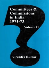 Committees And Commissions In India 1947 -1973: (1971-73)