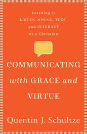 Communicating with Grace and Virtue