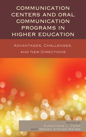 Communication Centers and Oral Communication Programs in Higher Education