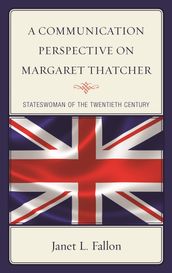 A Communication Perspective on Margaret Thatcher