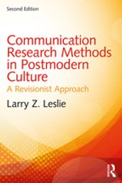 Communication Research Methods in Postmodern Culture