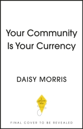 Community Is Your Currency