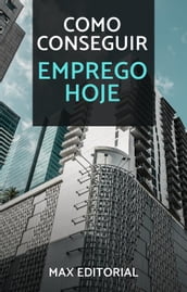 Como Conseguir emprego hoje