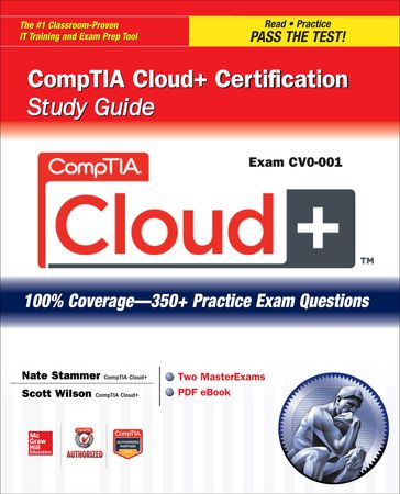 CompTIA Cloud+ Certification Study Guide (Exam CV0-001) - Nate Stammer - Scott Wilson