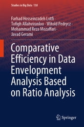 Comparative Efficiency in Data Envelopment Analysis Based on Ratio Analysis