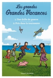 Compilation Les grandes grandes vacances : Une drôle de guerre, Pris dans la tourmente