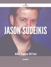Complete Jason Sudeikis- Better Than Ever - 202 Facts