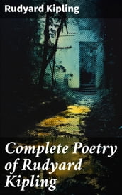 Complete Poetry of Rudyard Kipling