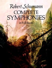 Complete Symphonies in Full Score