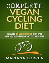 Complete Vegan Cycling Diet