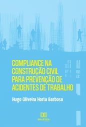 Compliance na Construção Civil para Prevenção de Acidentes de Trabalho