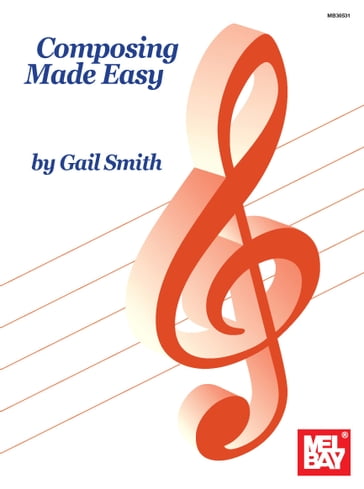Composing Made Easy - Gail Smith