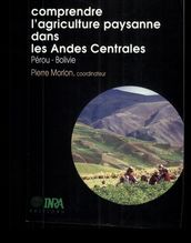 Comprendre l agriculture paysanne dans les Andes Centrales (Pérou-Bolivie)
