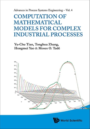 Computation Of Mathematical Models For Complex Industrial Processes - Hongmei Yao - Moses Oludayo Tade - Tonghua Zhang - Yu-Chu Tian