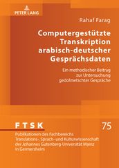Computergestuetzte Transkription arabisch-deutscher Gespraechsdaten
