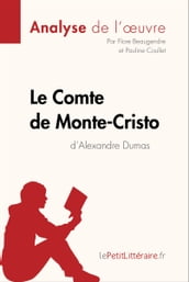 Le Comte de Monte-Cristo d Alexandre Dumas (Analyse de l oeuvre)