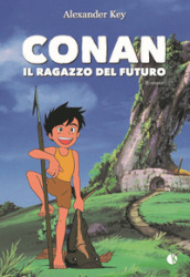 Conan. Il ragazzo del futuro