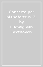 Concerto per pianoforte n. 3,