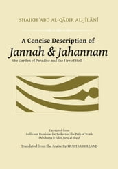 A Concise Description of Jannah & Jahannam