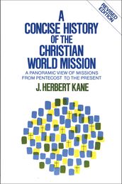A Concise History of the Christian World Mission