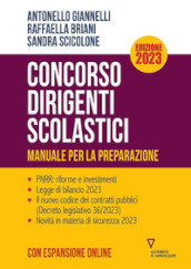 Concorso dirigenti scolastici. Manuale per la preparazione. Ediz. 2023. Con espansione online