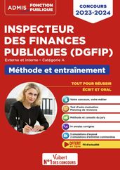 Concours Inspecteur des Finances publiques (DGFiP) - Catégorie A - Méthode et entraînement - 14 sujets corrigés