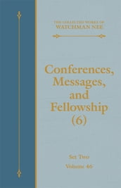 Conferences, Messages, and Fellowship (6)