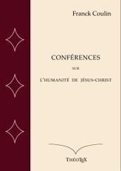 Conférences sur l Humanité de Jésus-Christ