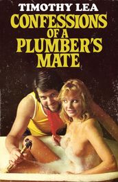 Confessions of a Plumber s Mate (Confessions, Book 13)