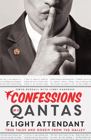 Confessions of a Qantas Flight Attendant - Libby Harkness - Owen Beddall