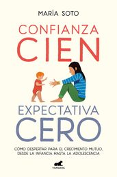 Confianza cien, expectativa cero