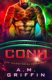 Conh: The Teague Bride Experiment (Intergalactic Dating Agency)