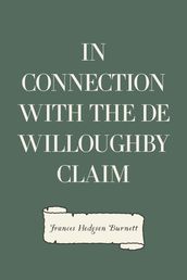 In Connection with the De Willoughby Claim