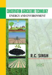 Conservation Agriculture Technology: Energy And Environment