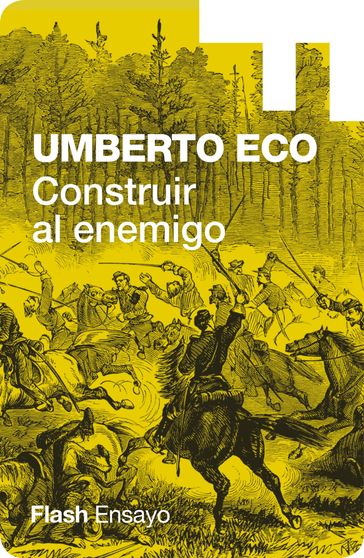 Construir al enemigo (Colección Endebate) - Umberto Eco