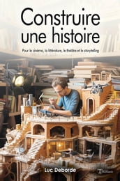 Construire une histoire