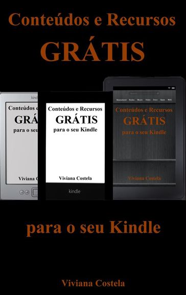 Conteúdos e Recursos grátis para o seu Kindle - Viviana Costela