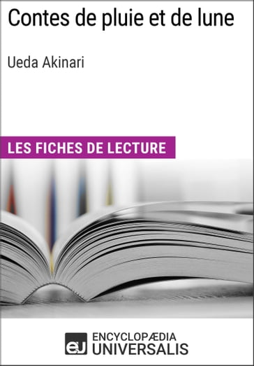 Contes de pluie et de lune d'Ueda Akinari - Encyclopaedia Universalis