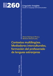 Contextos multilinguees. Mediadores interculturales, formación del profesorado de lenguas extranjeras