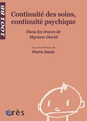 Continuité des soins, continuité psychique- 1001 bb n°113