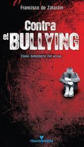 Contra el bullying, cómo defenderte del acoso