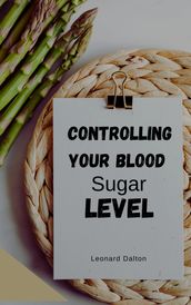 Controlling Your Blood Sugar Level