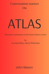 Conversation starters on Atlas: The Story of Pa Salt