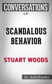 Conversations on Scandalous Behavior By Stuart Woods