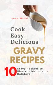 Cook Easy Delicious Gravy Recipes