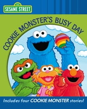 Cookie Monster s Busy Day (Sesame Street Series)