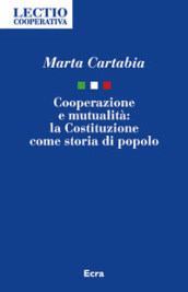 Cooperazione e mutualità. La Costituzione come storia di popolo