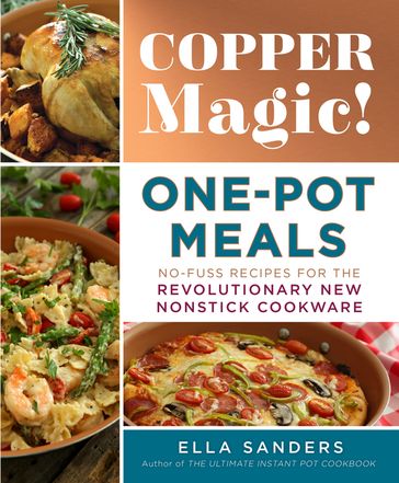 Copper Magic! One-Pot Meals - Ella Sanders