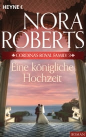 Cordina s Royal Family 3. Eine königliche Hochzeit